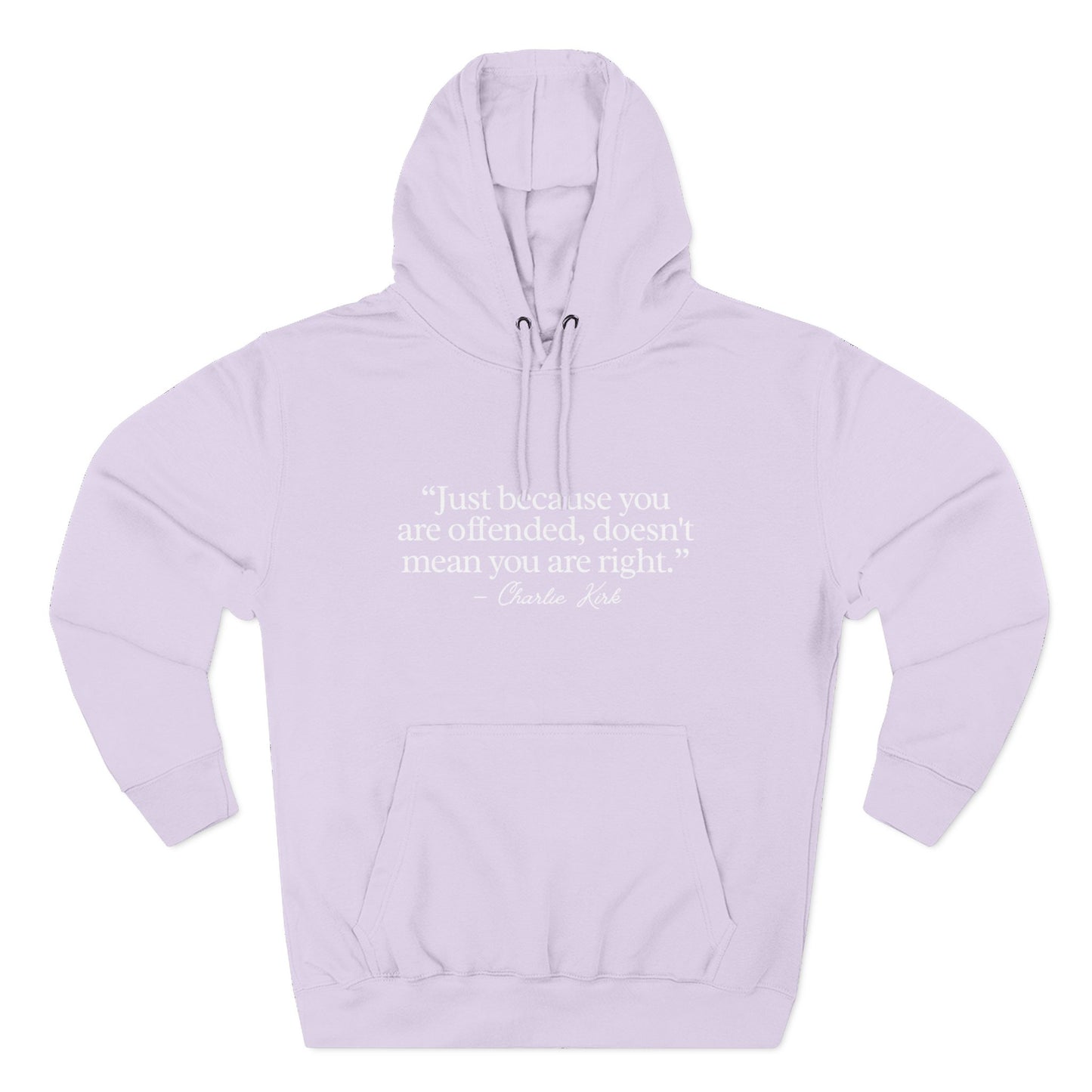 Just Because You’re Offended Hoodie – Charlie Kirk Quote